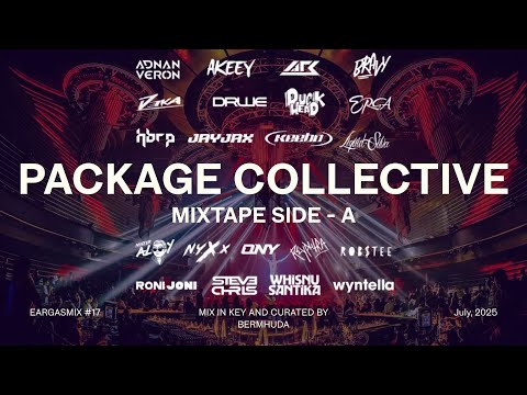 Best of Package Collective Remixes July 2025 - Side A | EARGASMIX #17 by BERMHUDA