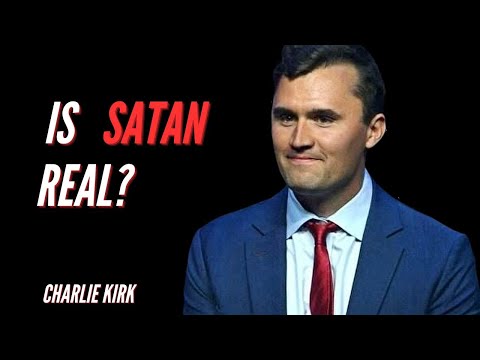 Charlie Kirk REVEALS the Astonishing Truth About Satan