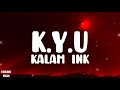 K.Y.U (Official Lyrics) | KALAM INK || prod by Raspo || 2021 LO-FI STORY TELLING INDIA