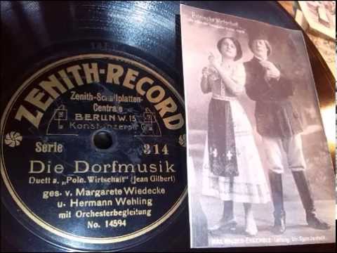 Margarete Wiedecke, Hermann Wehling, Duett: Die Dorfmusik (aus "Polnische Wirtschaft", Berlin 1909)