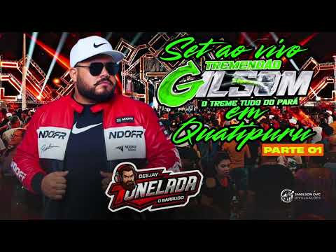 SET AO VIVO TREMENDÃO GILSOM EM QUATIPURU - DJ TONELADA O BARBUDO 