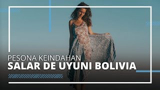 Pesona Keindahan Salar de Uyuni Bolivia, Dataran Garam Terluas di Dunia