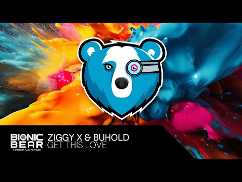 ZIGGY X & BUHOLD – Get This Love