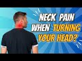 Why Does My Neck Hurt When I Turn My Head