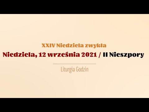 #Nieszpory | 12 września 2021 | II Nieszpory
