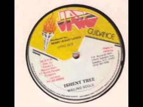 Wailing Souls - Ishent Tree