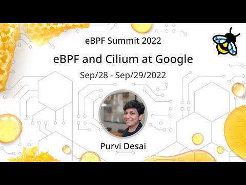eBPF and Cilium at Google - Purvi Desai