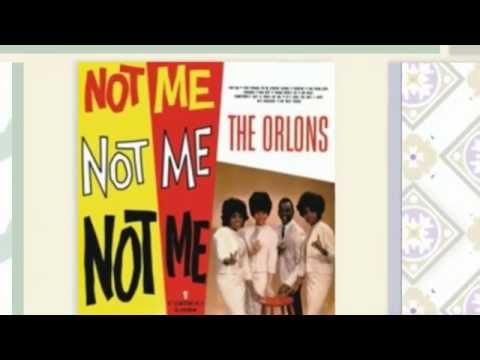 Not Me - The Orlons