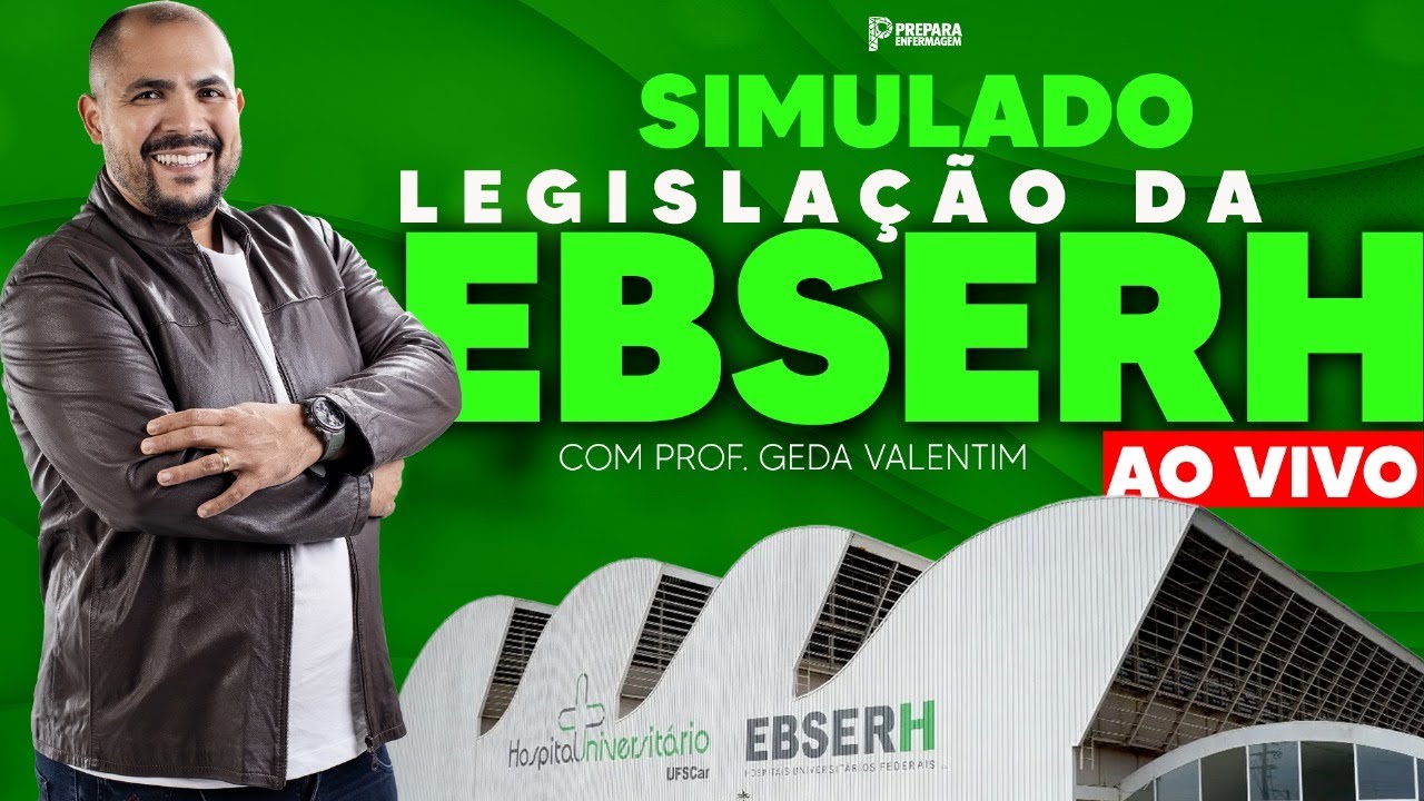 SIMULADO LEGISLAÇÃO DA EBSERH AO VIVO