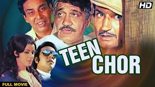 Superhit Hindi Movie Teen Chor (1973) | Vinod Mehra, Zaheeda, I. S. Johar, Jeevan, Om Prakash