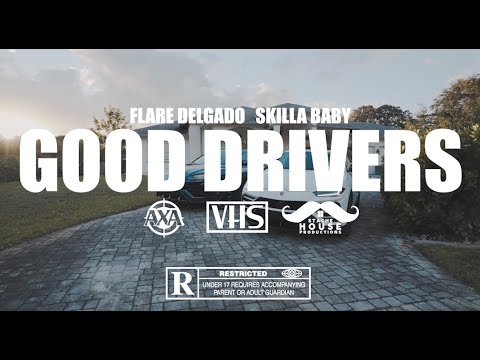 Flare Delgado & Skilla Baby - Good Drivers (Official Music Video)