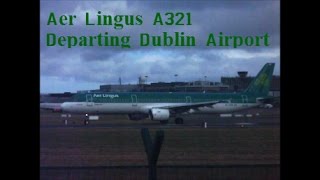 preview picture of video 'Aer Lingus A321 Departing Dublin'