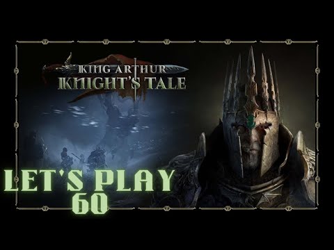Let's Play King Arthur Knight's Tale Ep.60 (The Traitor)