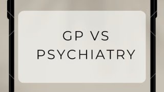 GPvs Psychiatry? #Shorts