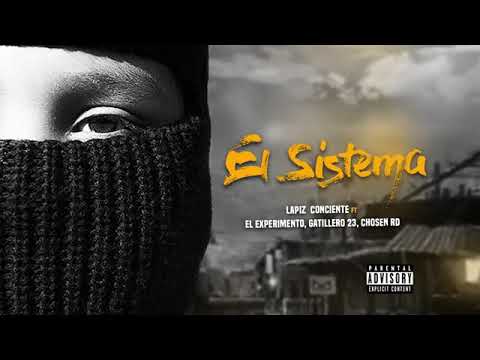 Lapiz Conciente - El Sistema ft el experimento gatillero 23 Ft chosen RD (Audio Oficial)