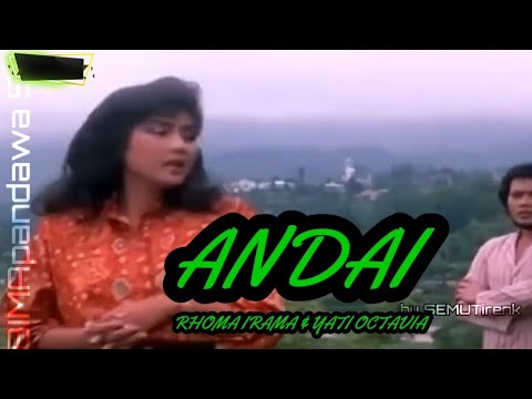 ANDAI _ RHOMA IRAMA & YATI OKTAVIA                                                    ( riza umami )