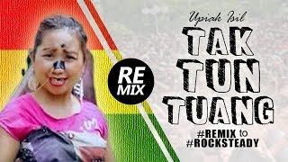 TAK TUN TUANG - Upiak (Lirik) | Cover Reggae SKA