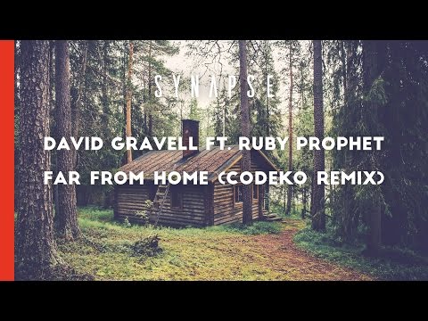 David Gravell ft. Ruby Prophet - Far From Home (Codeko Remix)