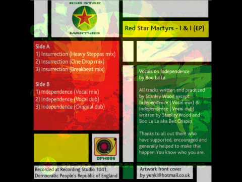 Red Star Martyrs - Independence (Original Dub)