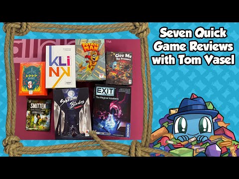 7 Quick Game Reviews - with Tom Vasel