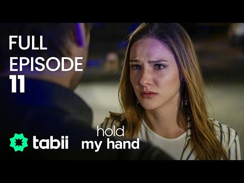 Hold My Hand | Full Episode 11