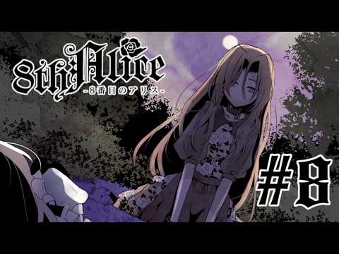 Part 8 - Alice's Sister