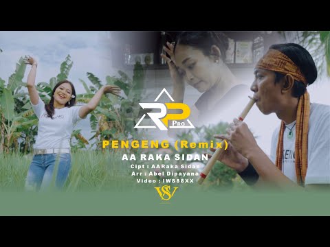PENGENG (REMIX) - AA RAKA SIDAN (Official Music Video)