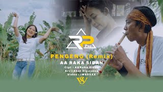 Download lagu PENGENG (REMIX) - AA RAKA SIDAN mp3 Download lagu PENGENG (REMIX) - AA RAKA SIDAN mp3