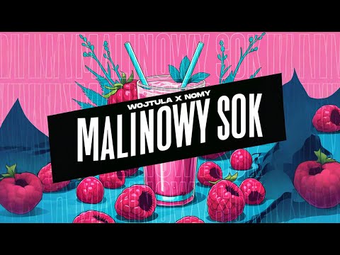 Wojtula & Nomy - Malinowy Sok