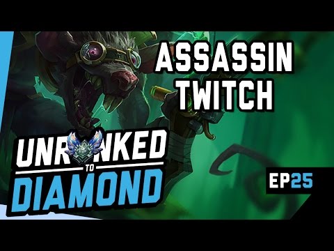 ASSASSIN TWITCH - Unranked to Diamond Ep 25 (League of Legends)