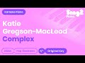 Katie Gregson MacLeod Complex Karaoke Piano