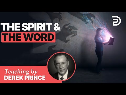 How To Be Led By The Holy Spirit Pt 5 of 10 - The Spirit and the Word - Derek Prince