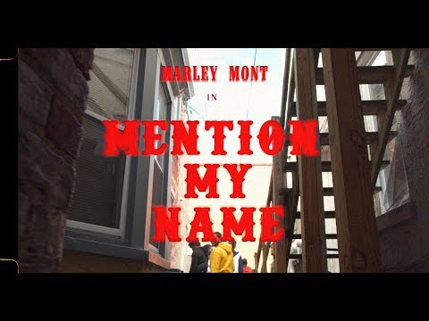 MARLEY MONT - MENTION MY NAME (Official Music Video)