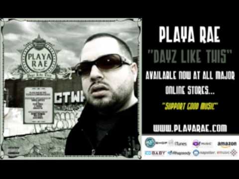 Playa Rae "Dayz Like This" Album Promo