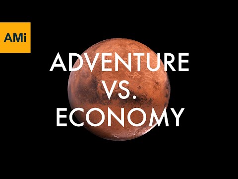 AMi - Space Exploration, Adventure Driven vs. Economy Driven