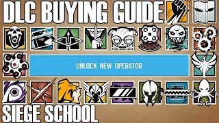 Which DLC Operator Should I Buy? - Siege School (Rainbow Six Siege)