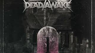 Dead/Awake- Dead/Awake (Full Album)