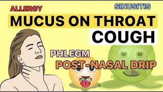 PHLEGM  ON THROAT…HOW TO GET RID OF  POST NASAL DRIP AND MUCUS?..#allergy #cough #sinusitis