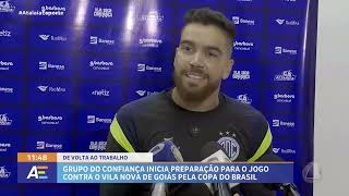Grupo do confiança inicia preparação para o jogo contra o vila nova de goiás pela copa do brasil