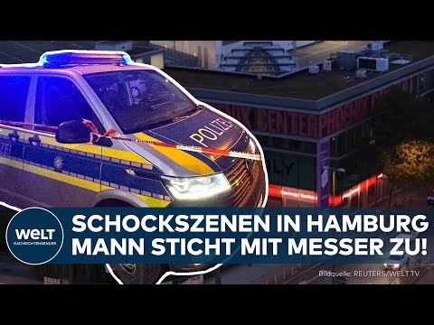 HAMBURG: Blutige Messerattacke in Hamburg – Mann stirbt im Einkaufszentrum