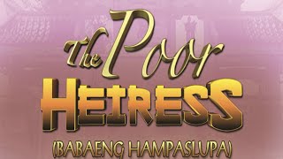 The Poor Heiress Episode 1 (English dubbed)