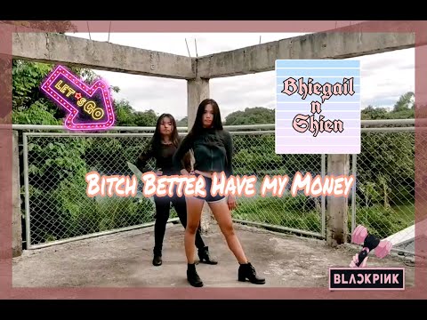Bitch Better Have My Money - Blackpink Dance Cover