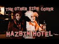 Hell S Other Side HAZBIN HOTEL Cosplay Video The Other Side COVER