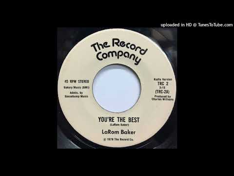 Rare Modern Soul 45 Larom Baker - You're the Best