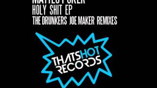 Matteo Poker - Holy Shit (Original Mix) That's Hot Records | Preview