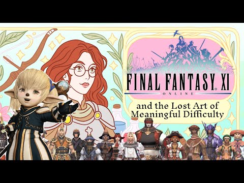 [FINAL FANTASY XI] and the Lost Art of Meaningful Difficulty