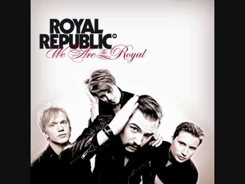 Royal Republic - Cry Baby Cry [With Lyrics]