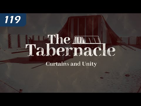The Tabernacle: Curtains and Unity thumbnail