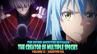 THE CREATOR OF HUMANITY! #12 - Volume 22 - Tensura Lightnovel
