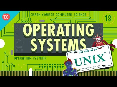 Operating Systems: Crash Course Computer Science #18